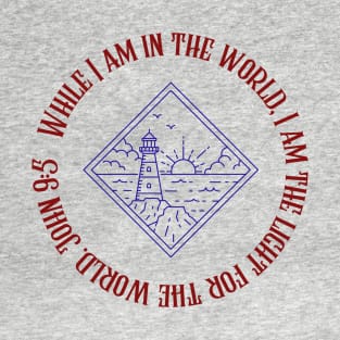 John 9:5-Light of the world T-Shirt